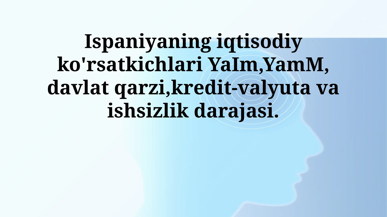 Ispaniyaning iqtisodiy ko'rsatkichlari