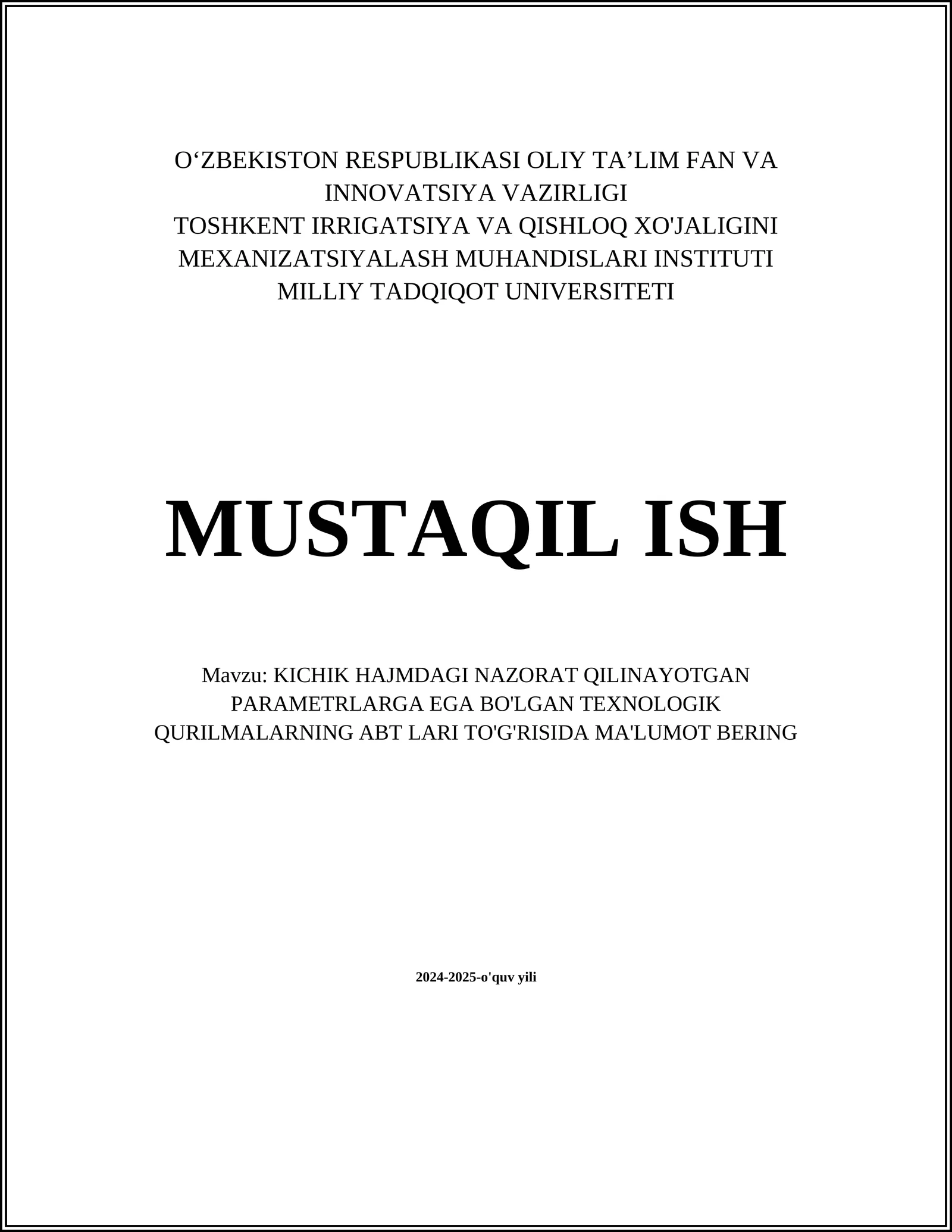 KICHIK HAJMDAGI NAZORAT QILINAYOTGAN PARAMETRLARGA EGA BO'LGAN TEXNOLOGIK QURILMALARNING ABT LARI