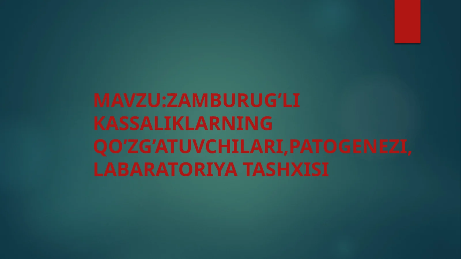 Zamburug’likassaliklarningqo’zg’atuvchilari,Patogenezi,labaratoriyatashxisi