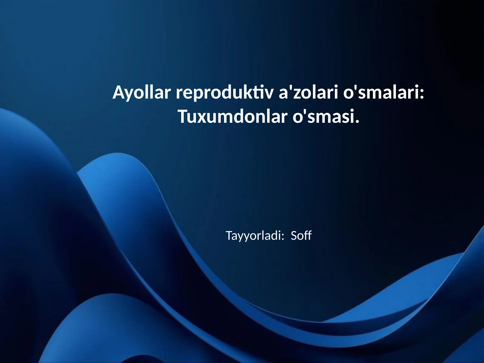 Ayollar reproduktiv a'zolari o'smalari: Tuxumdonlar o'smasi