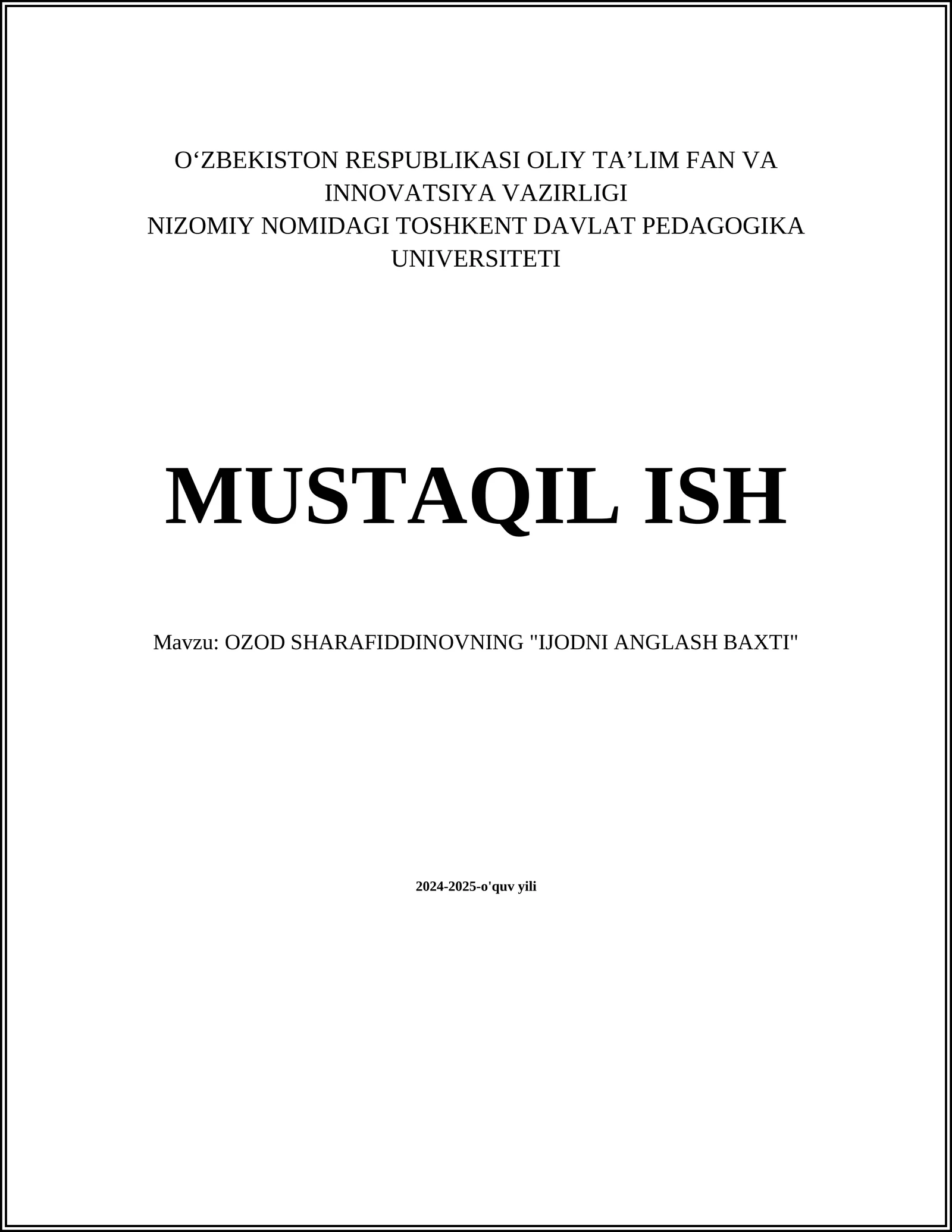 OZOD SHARAFIDDINOVNING "IJODNI ANGLASH BAXTI"