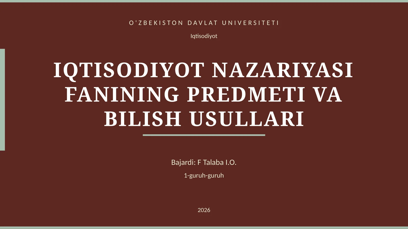 IQTISODIYOT NAZARIYASI FANINING PREDMETI VA BILISH USULLARI