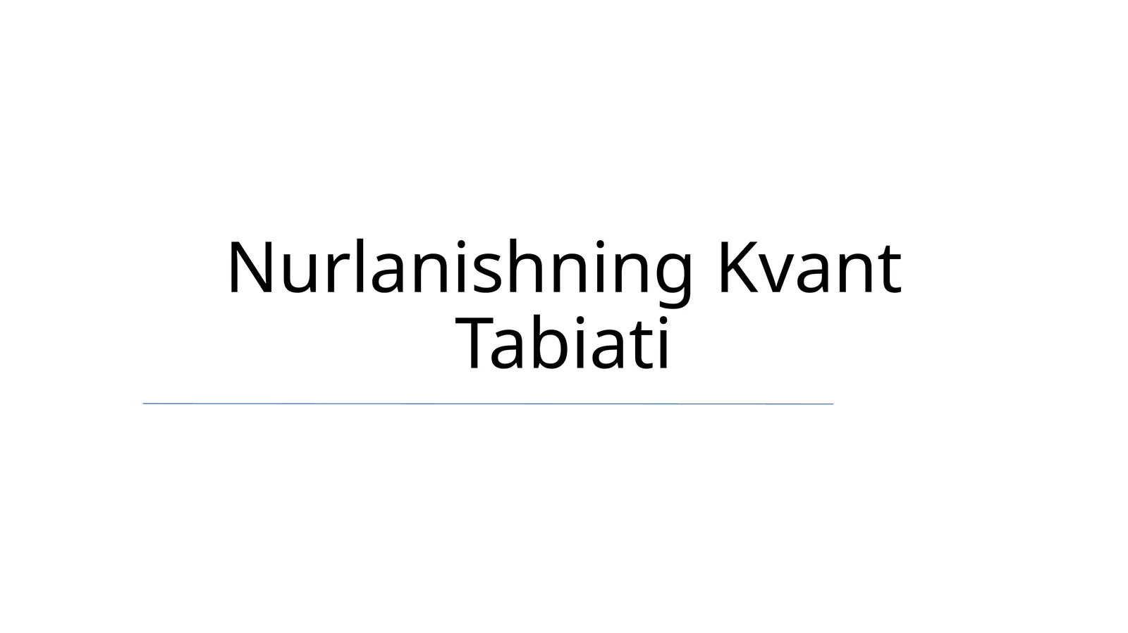 Nurlanishning Kvant Tabiati