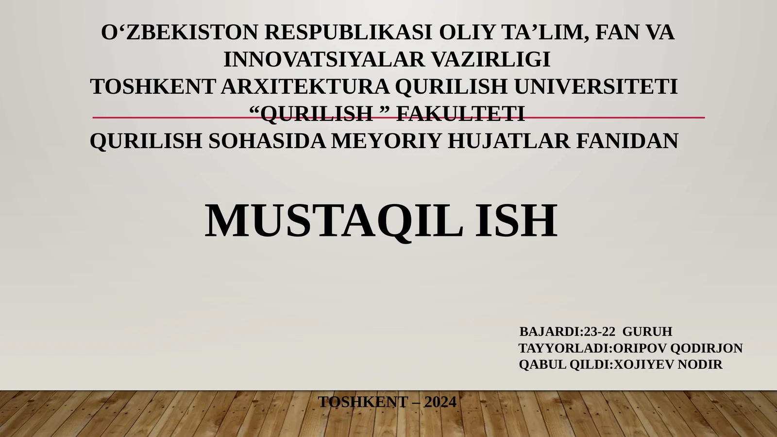 Qurilish sohasida me'yoriy hujatlar fanidan mustaqil ish