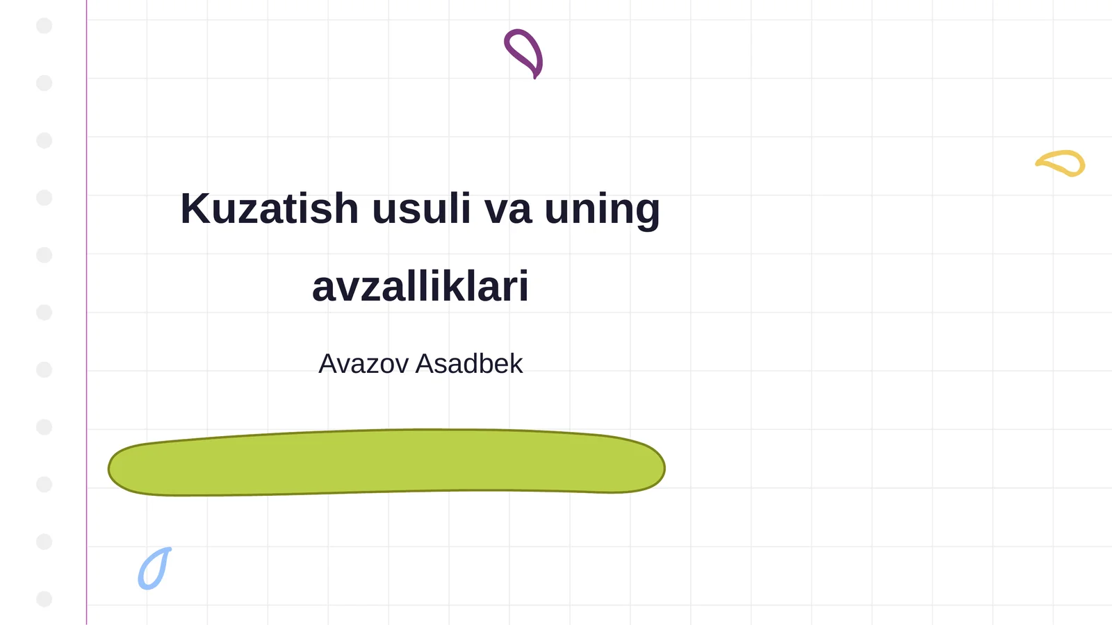 Kuzatish usuli va uning avzalliklari