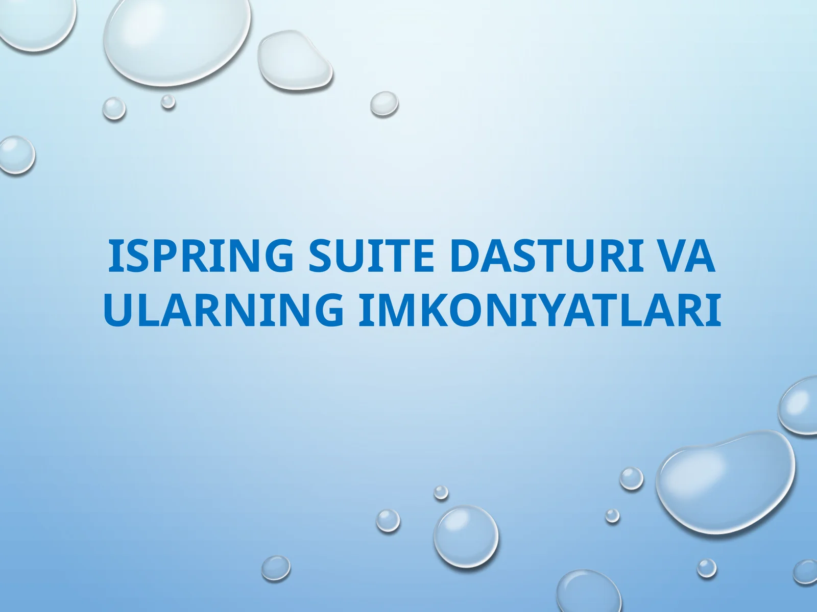 ISPRING SUITE DASTURI VA ULARNING IMKONIYATLARI