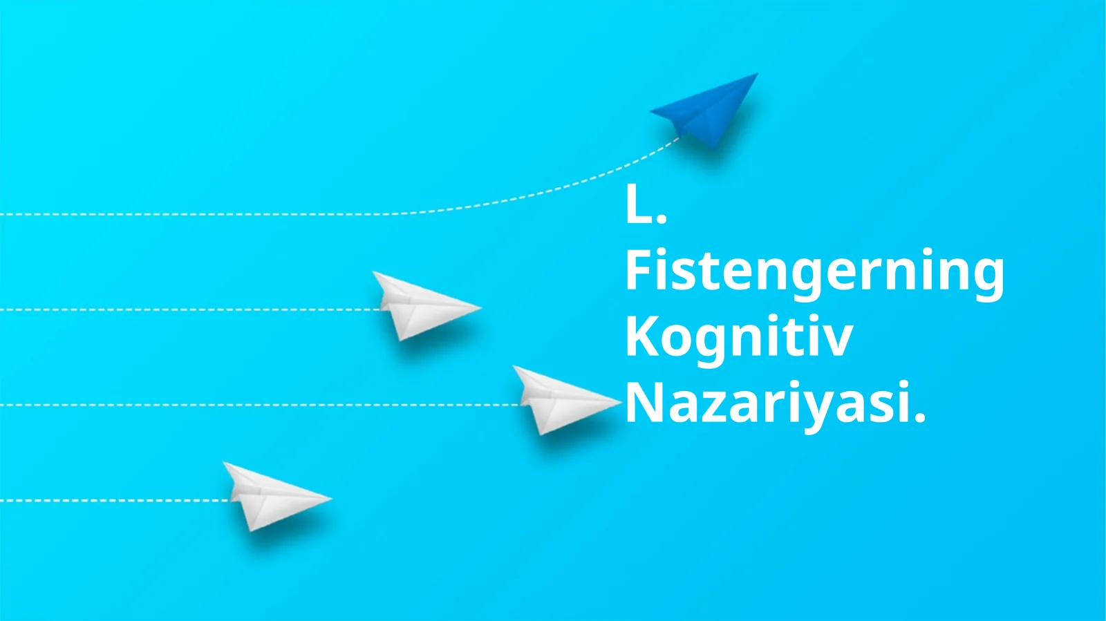 L. Fistengerning Kognitiv Nazariyasi