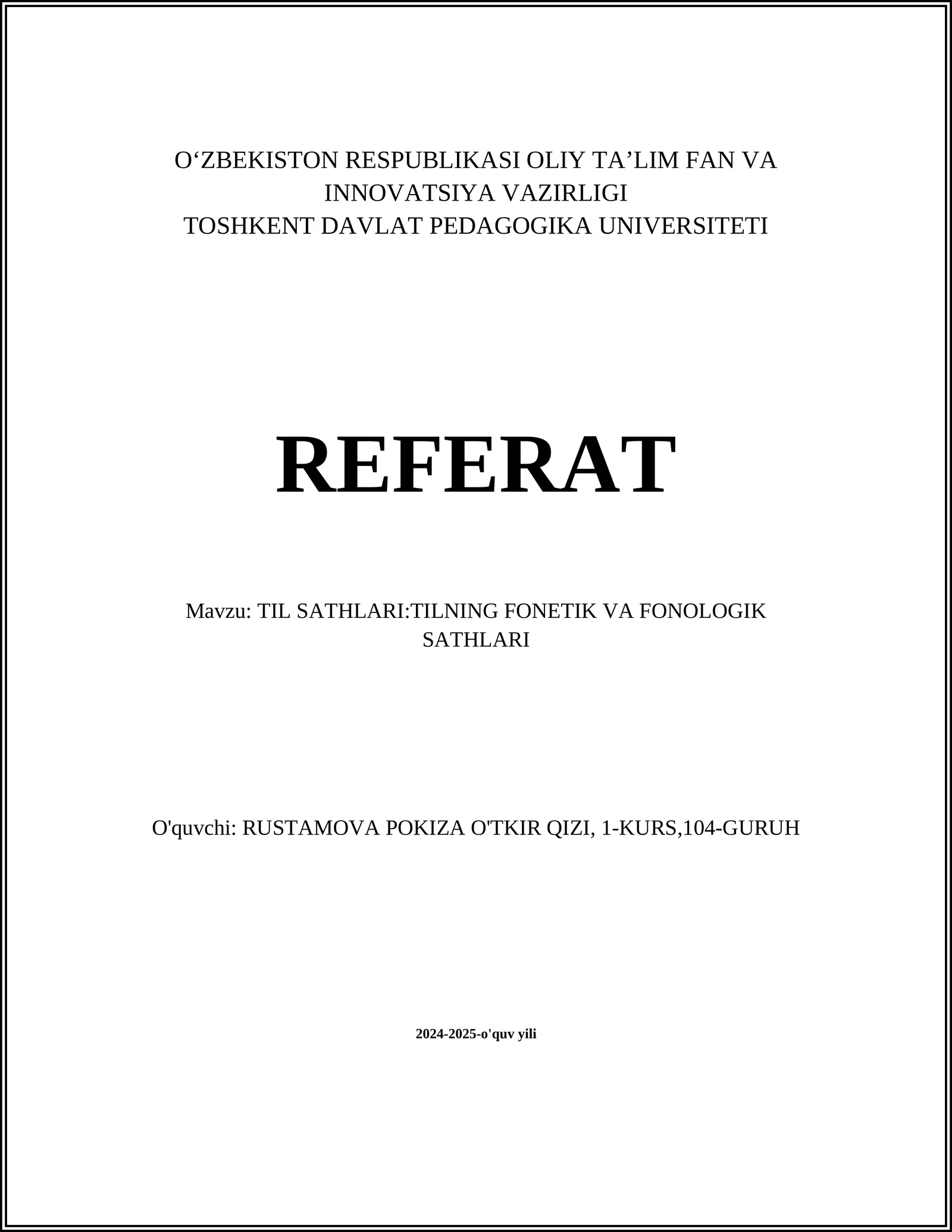 TIL SATHLARI:TILNING FONETIK VA FONOLOGIK SATHLARI