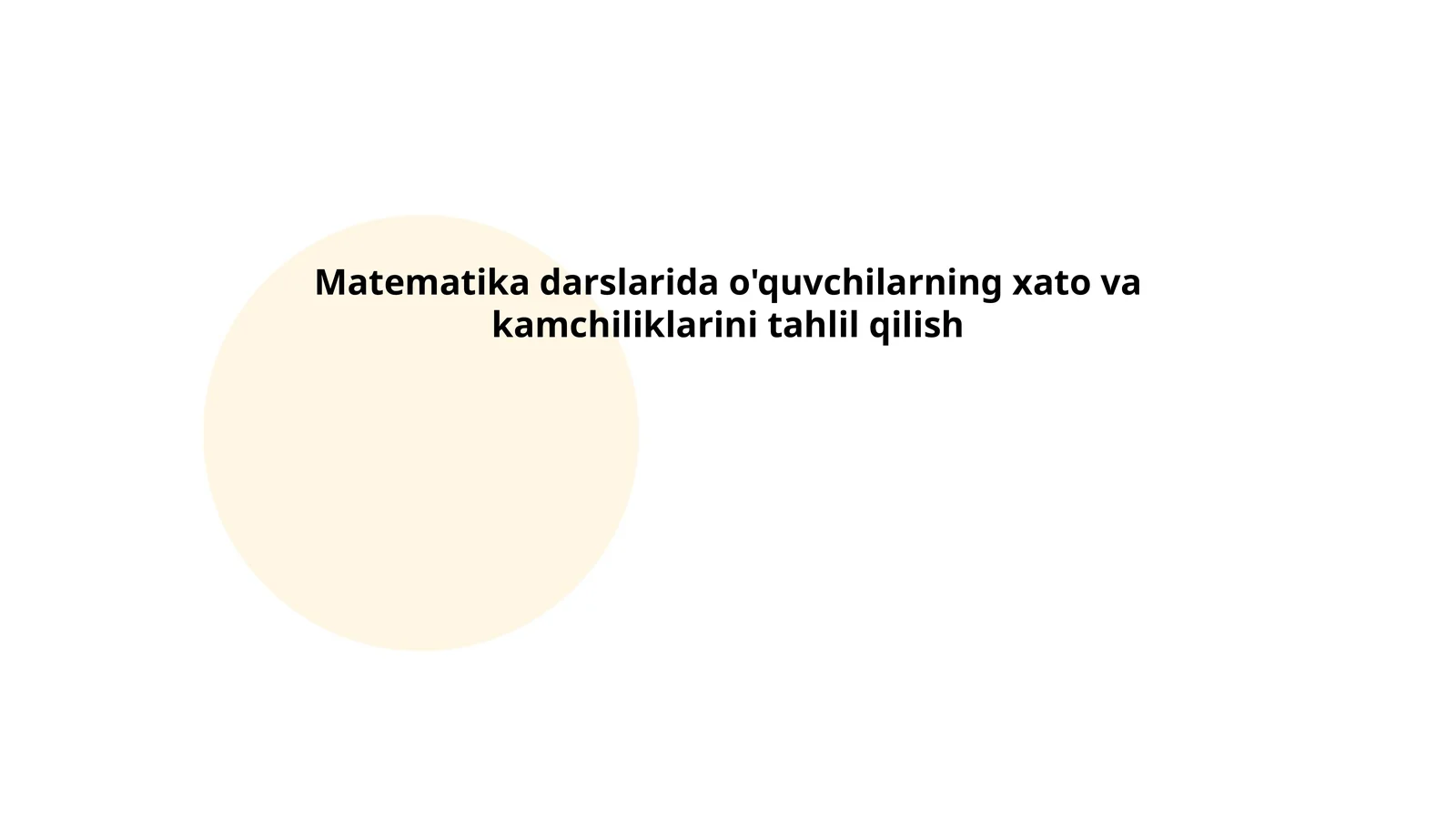 Matematika darslarida o'quvchilarning xato va kamchiliklarini tahlil qilish