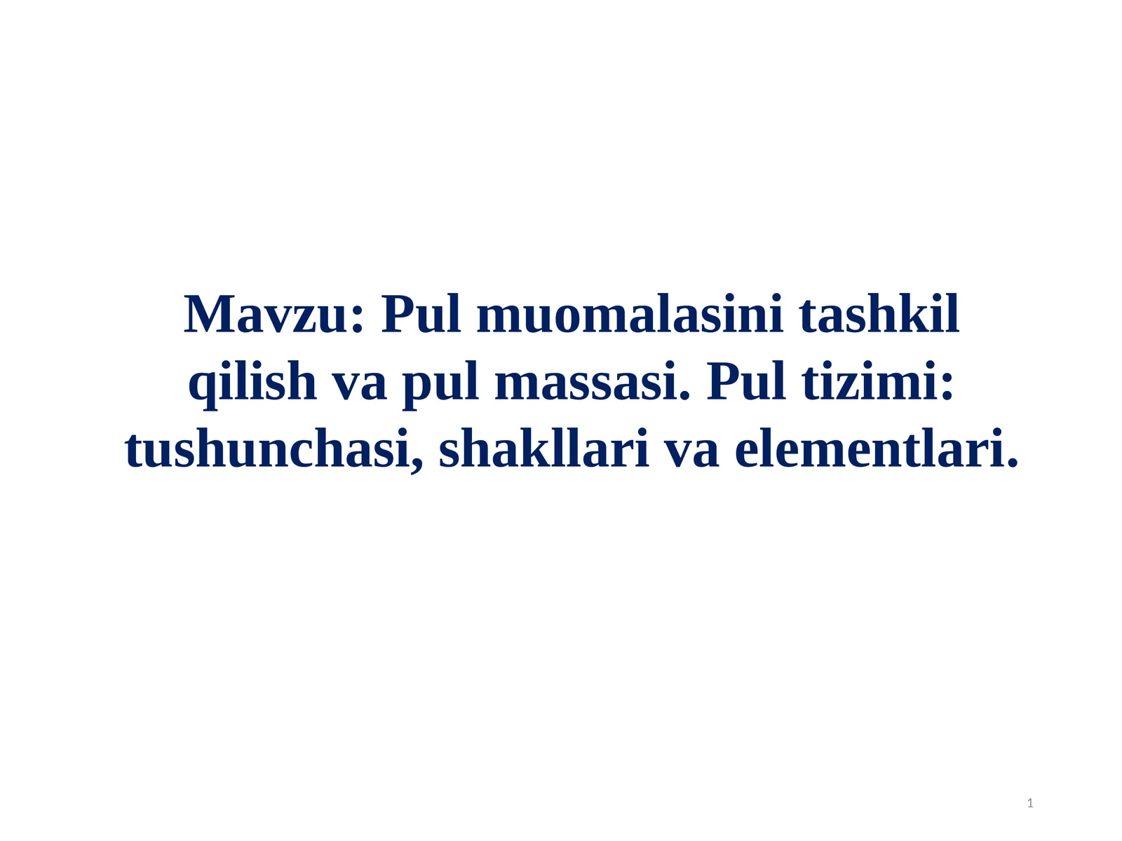 Pul muomalasini tashkil qilish va pul massasi