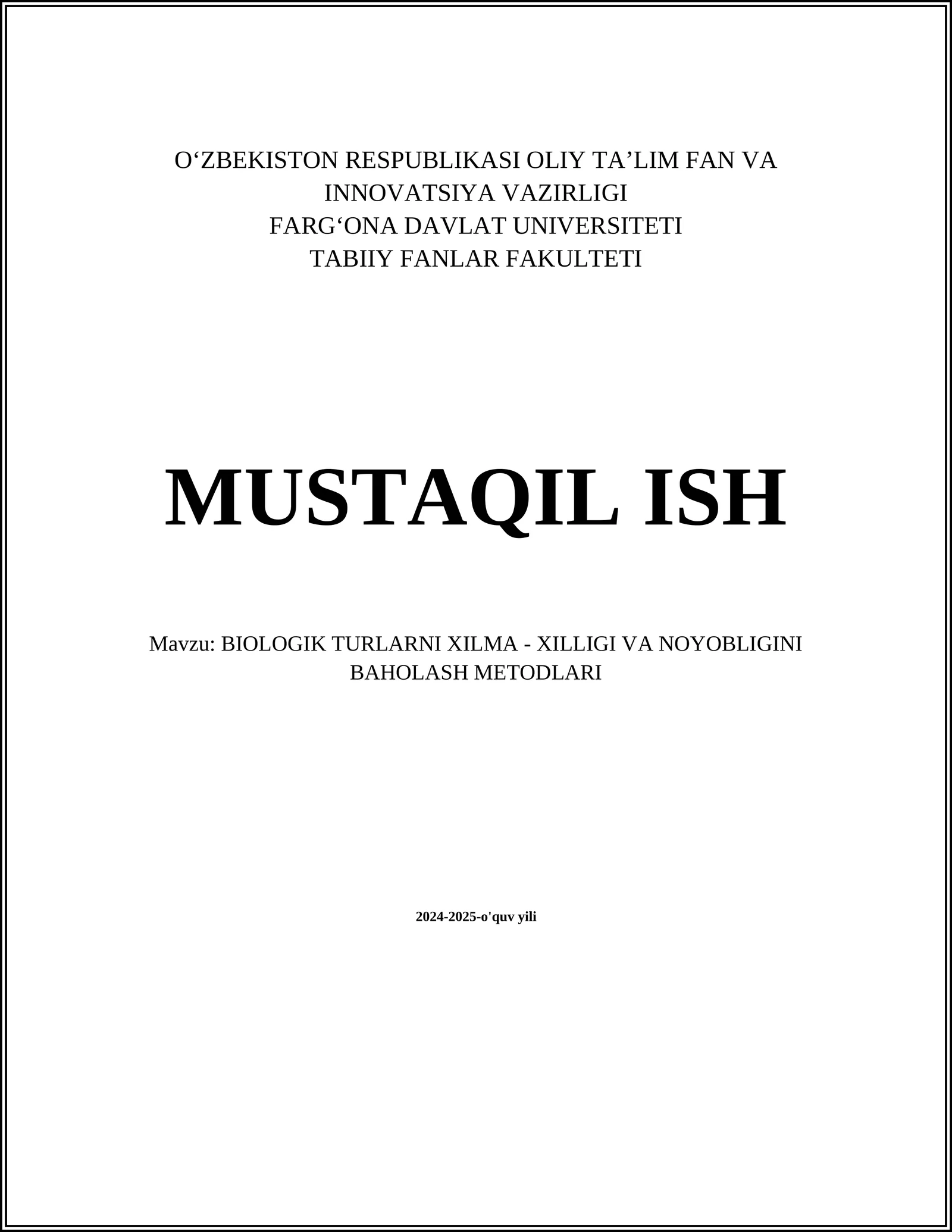 BIOLOGIK TURLARNI XILMA - XILLIGI VA NOYOBLIGINI BAHOLASH METODLARI