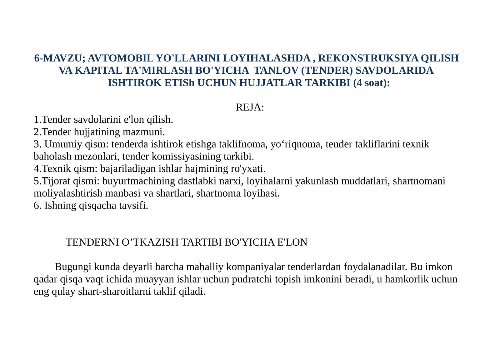 AVTOMOBIL YO'LLARINI LOYIHALASHDA, REKONSTRUKSIYA QILISH VA KAPITAL TA'MIRLASH BO'YICHA TANLOV (TENDER) SAVDOLARIDA ISHTIROK ETISh UCHUN HUJJATLAR TARKIBI
