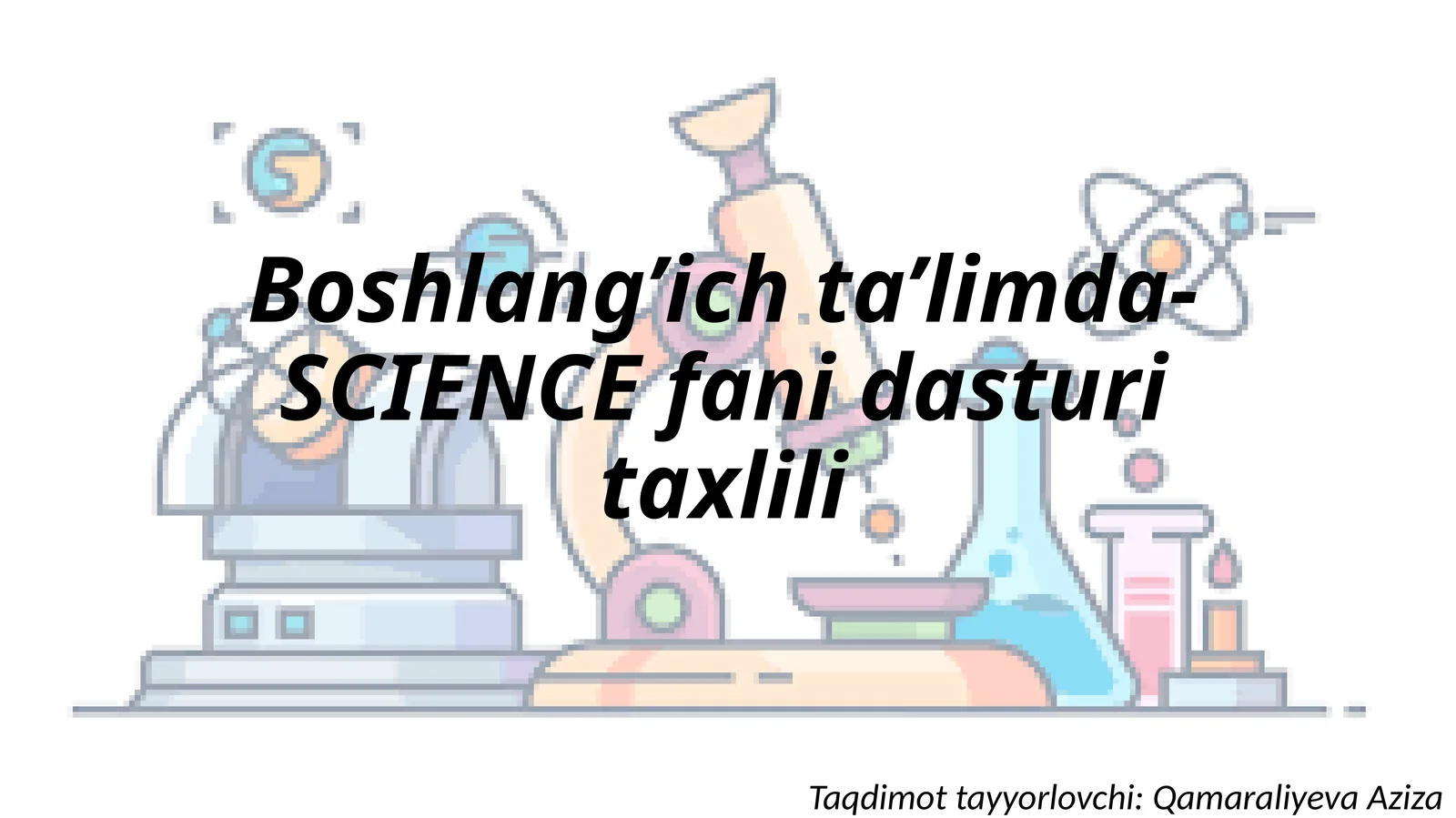 Boshlang’ich ta’limda- SCIENCE fani dasturi taxlili