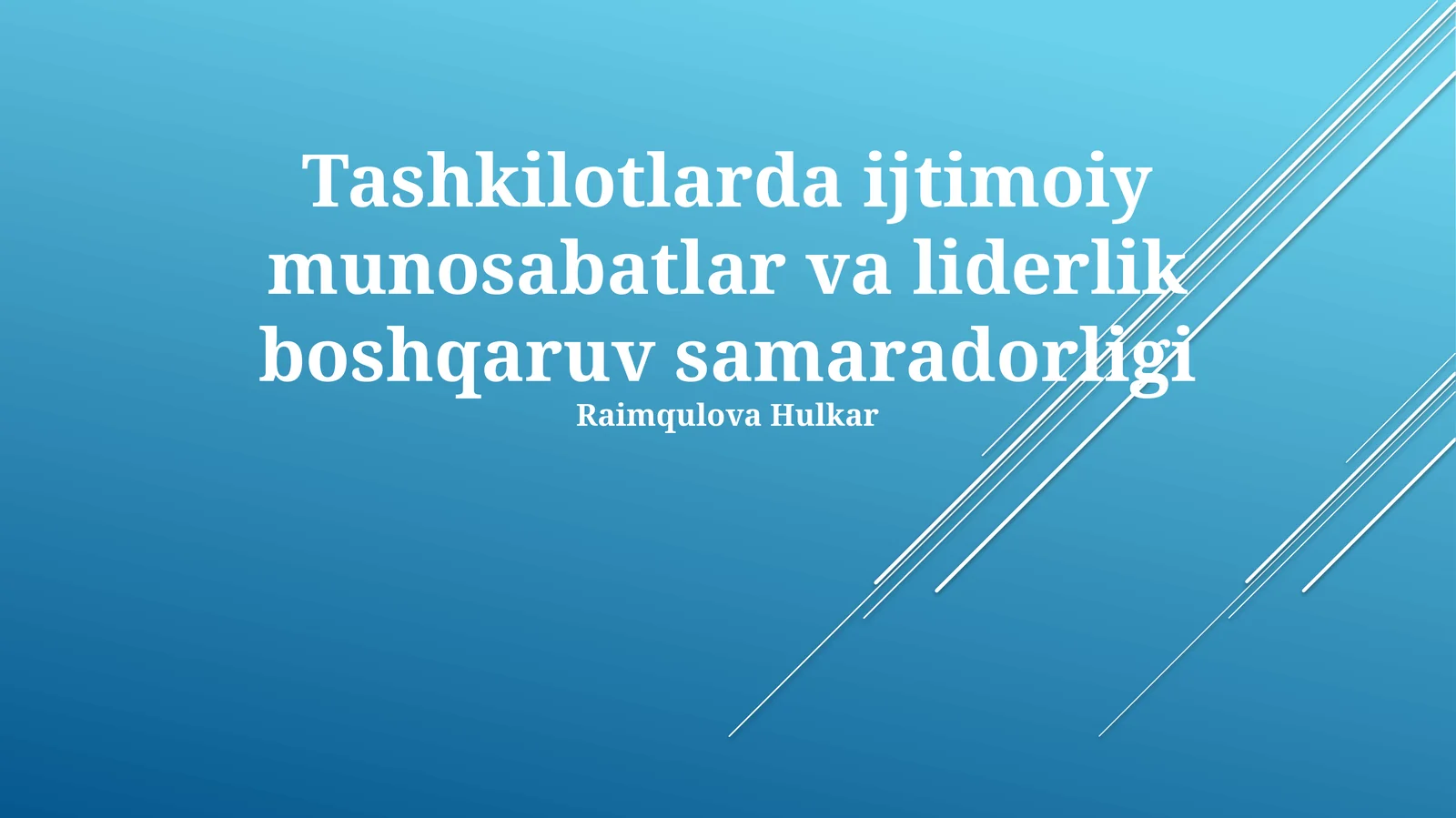 Tashkilotlarda ijtimoiy munosabatlar va liderlik boshqaruv samaradorligi