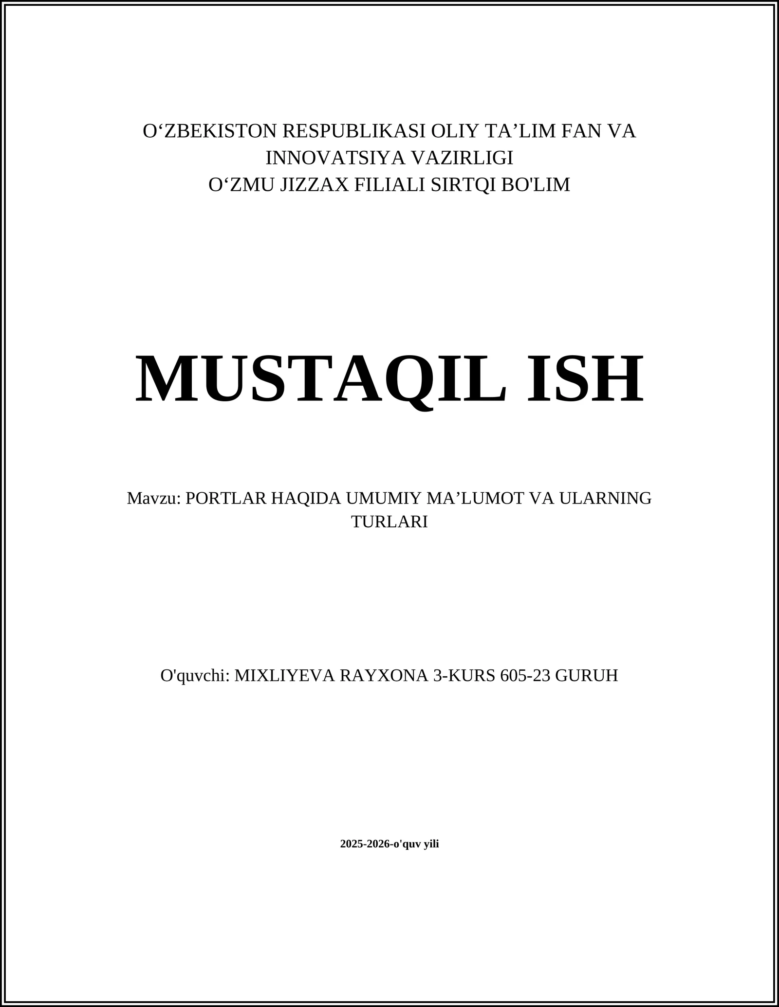 PORTLAR HAQIDA UMUMIY MA’LUMOT VA ULARNING TURLARI