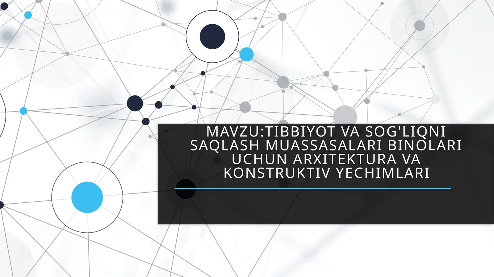 Tibbiyot va sog'liqni saqlash muassasalari binolari uchun arxitektura va konstruktiv yechimlari
