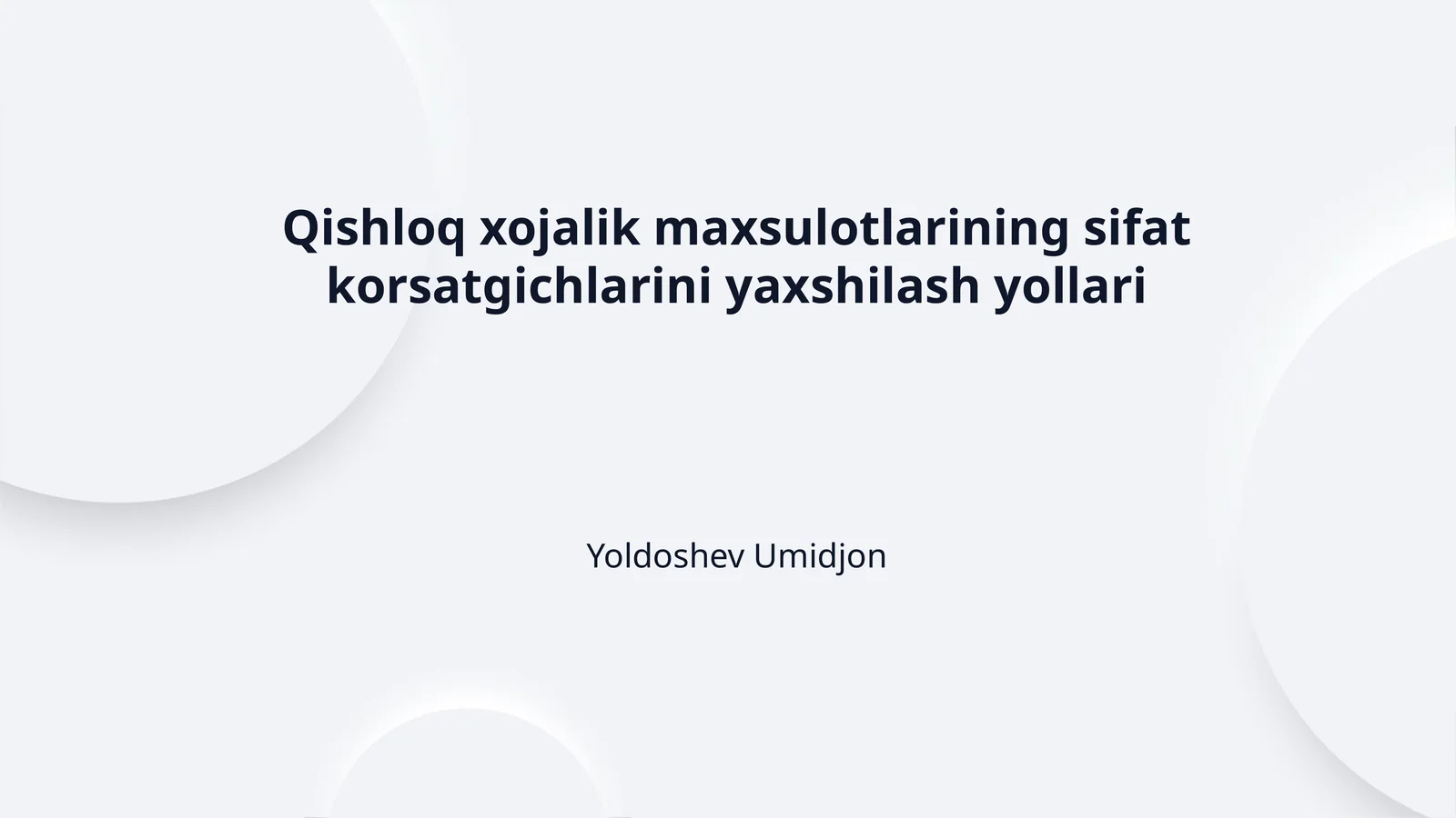 Qishloq xojalik maxsulotlarining sifat korsatgichlarini yaxshilash yollari
