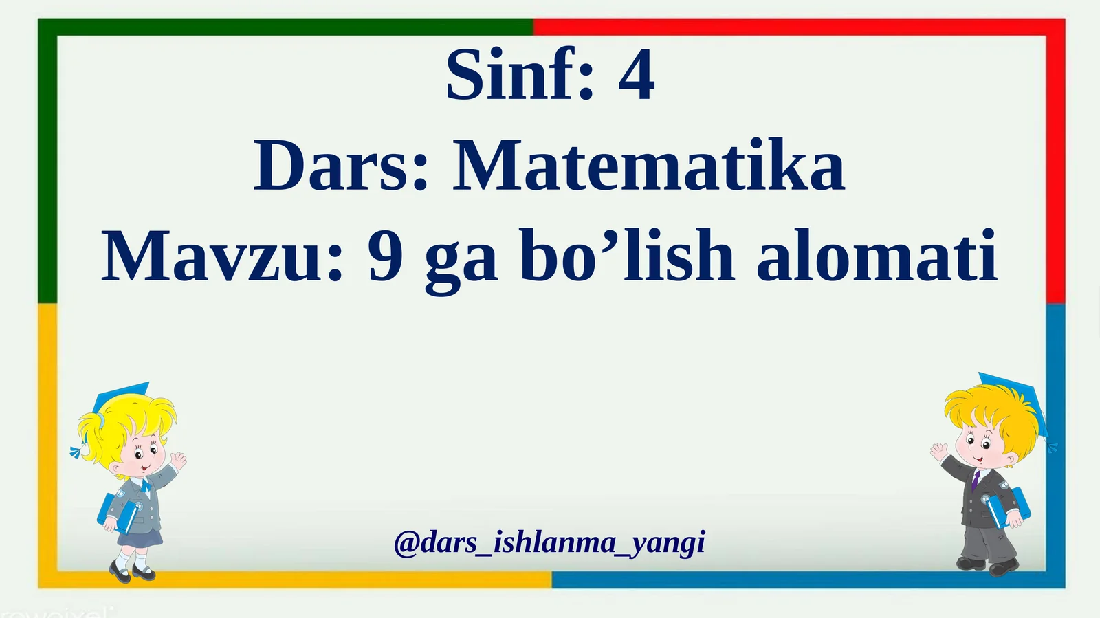 9  ga  bo’lish  alomati