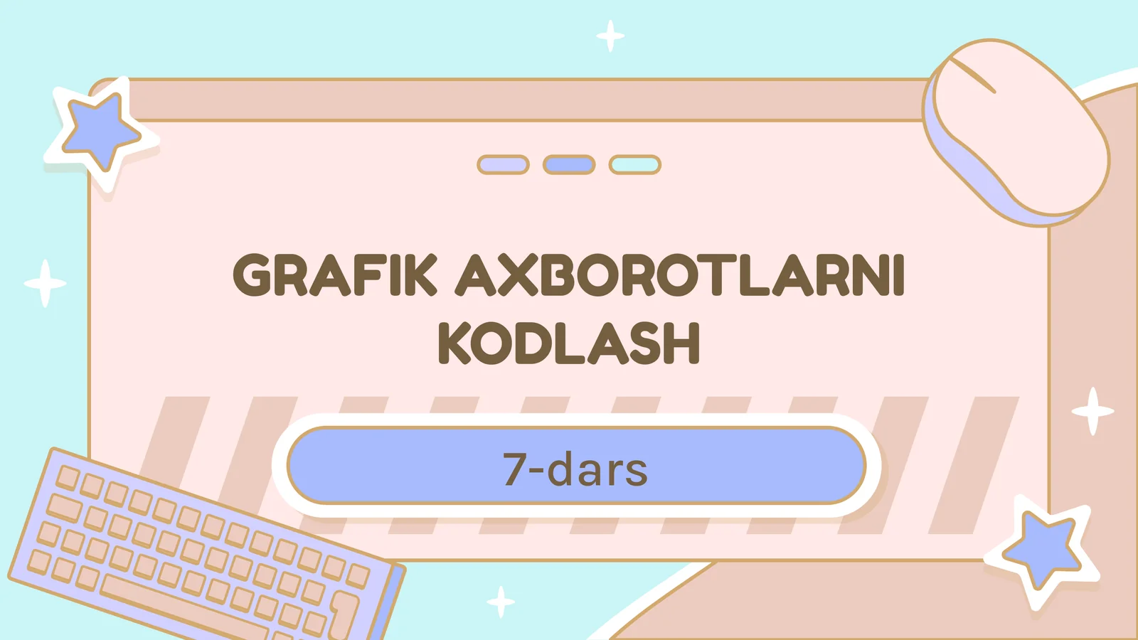 GRAFIK AXBOROTLARNI KODLASH