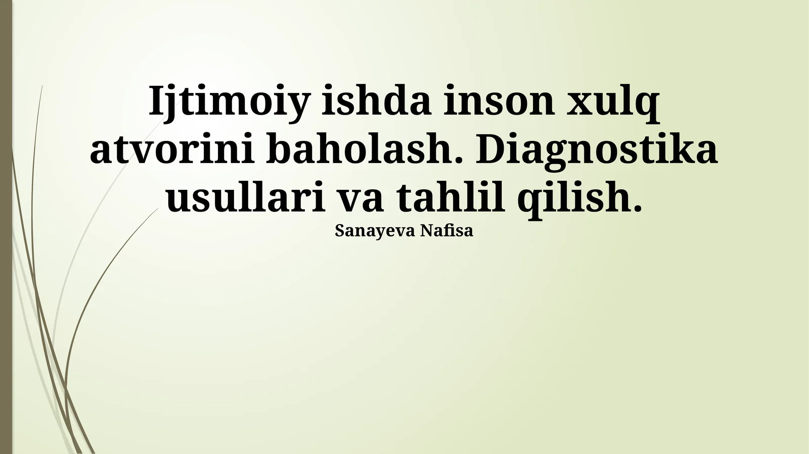 Baholashning asosiy tamoyillari va jarayoni