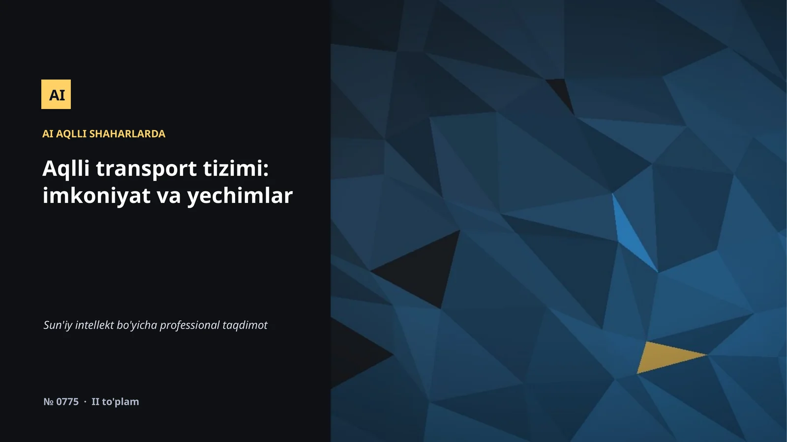 Aqlli transport tizimi: imkoniyat va yechimlar
