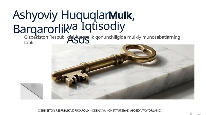Ashyoviy Huquqlar: Barqarorlik va Iqtisodiy Asos