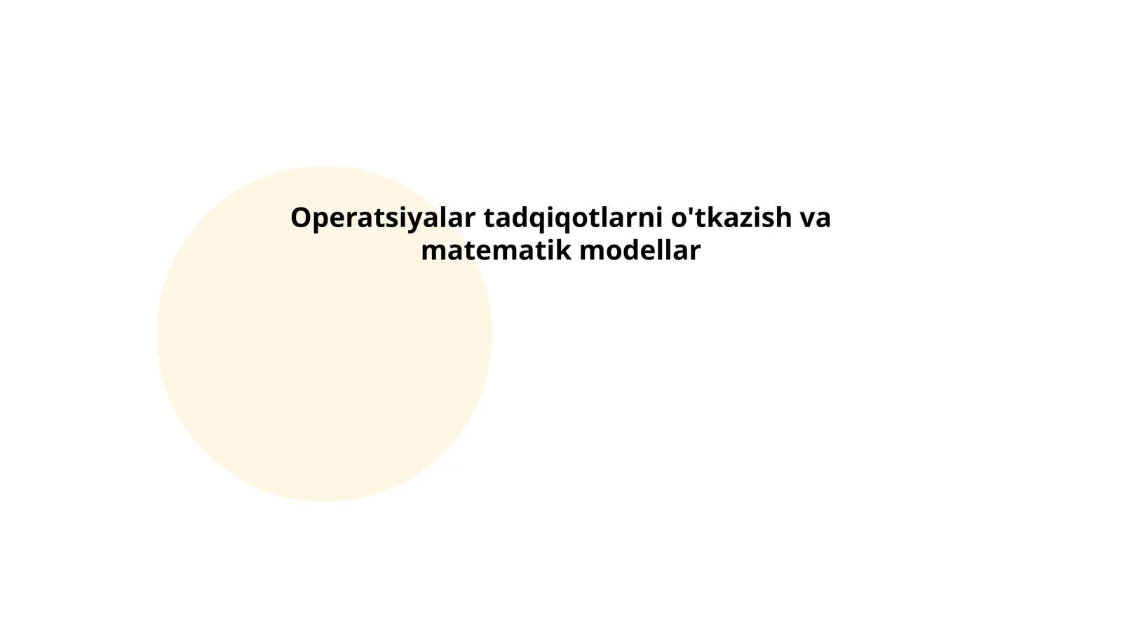 Operatsiyalar tadqiqotlarni o'tkazish va matematik modellar