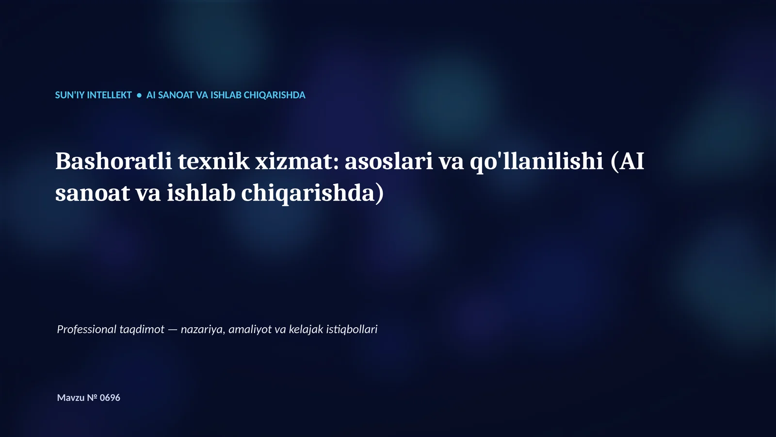 SUN'IY INTELLEKT • AI SANOAT VA ISHLAB CHIQARISHDA