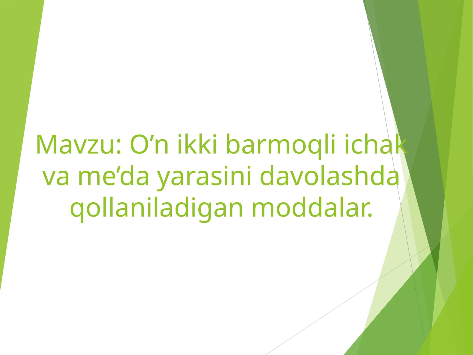 O’n ikki barmoqli ichak va me’da yarasini davolashda qollaniladigan moddalar