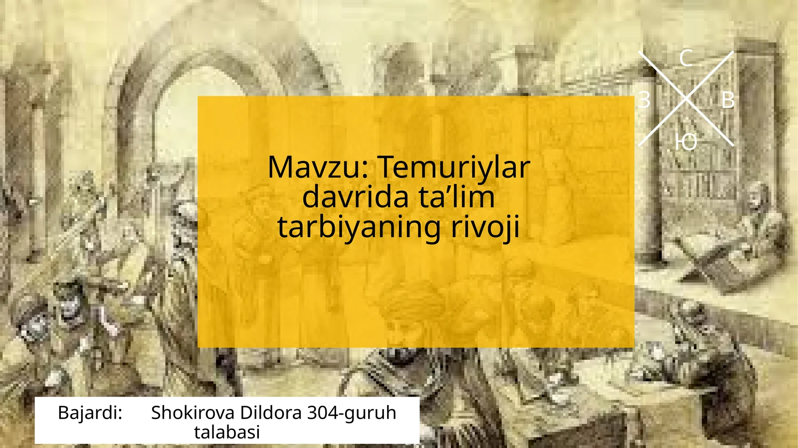 Temuriylar davri ta'lim tarbiyaning rivoji