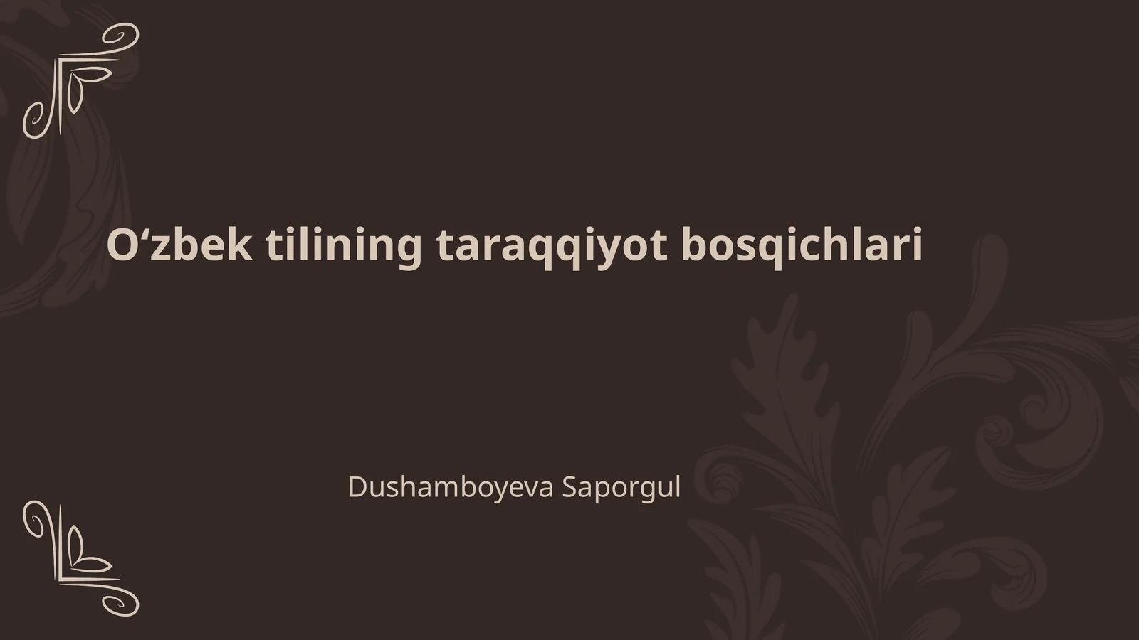Oʻzbek tilining taraqqiyot bosqichlari