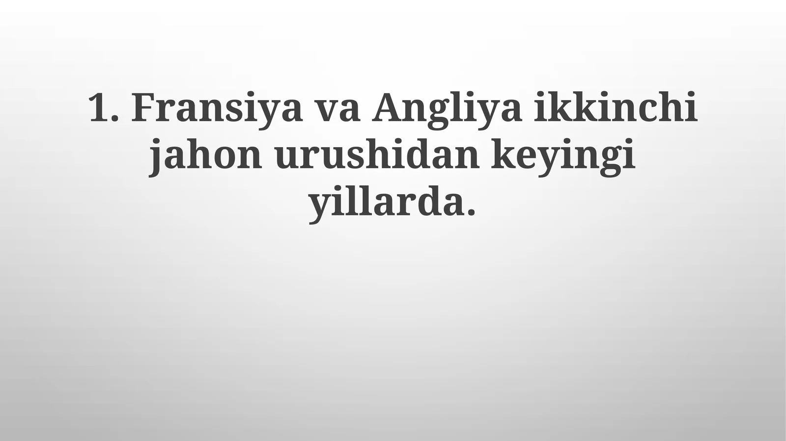 Fransiya va Angliyaning jahon siyosatidagi ta'siri