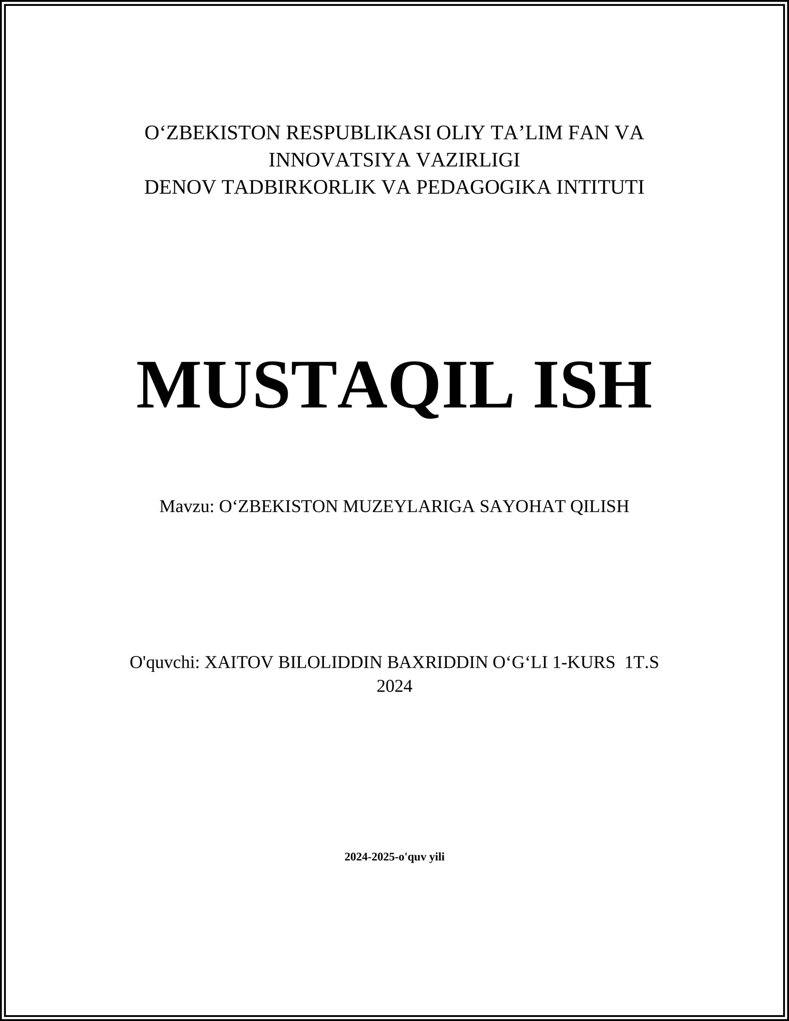 OʻZBEKISTON MUZEYLARIGA SAYOHAT QILISH