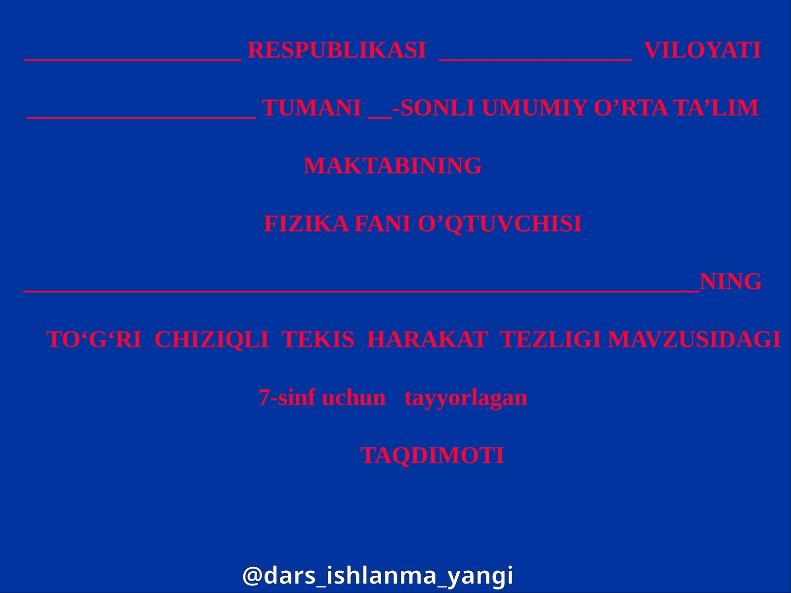 TO‘G‘RI CHIZIQLI TEKIS HARAKAT TEZLIGI