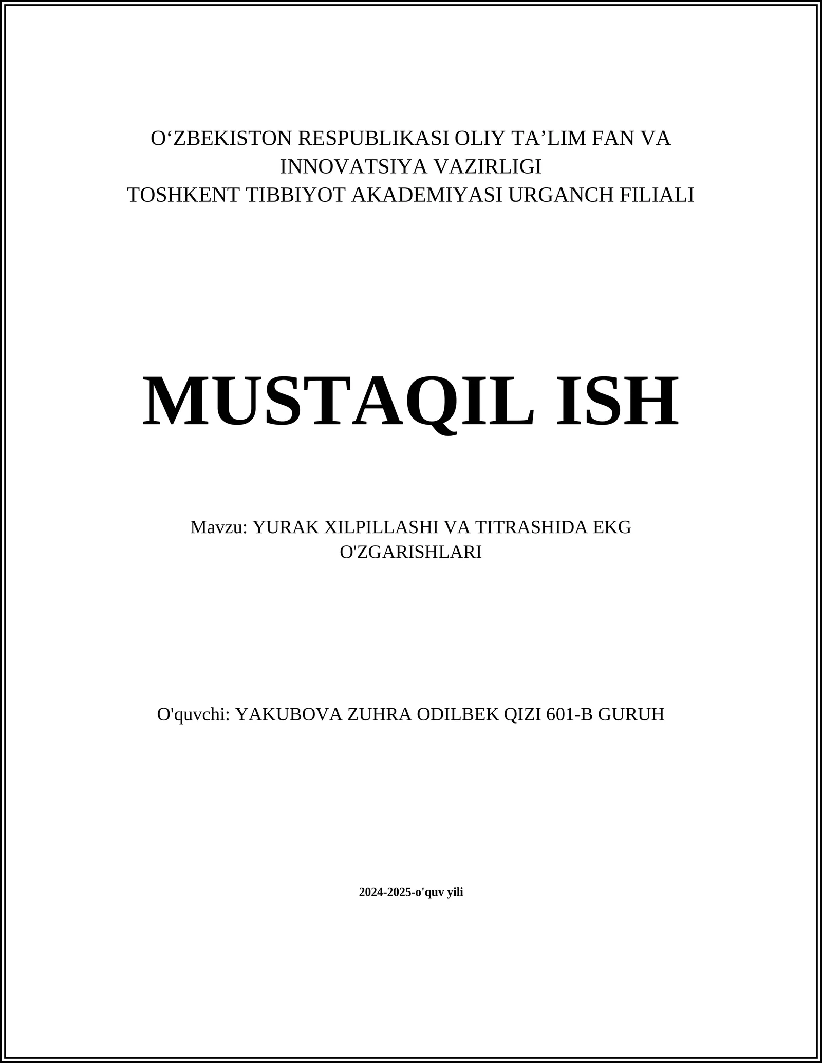 YURAK XILPILLASHI VA TITRASHIDA EKG O'ZGARISHLARI