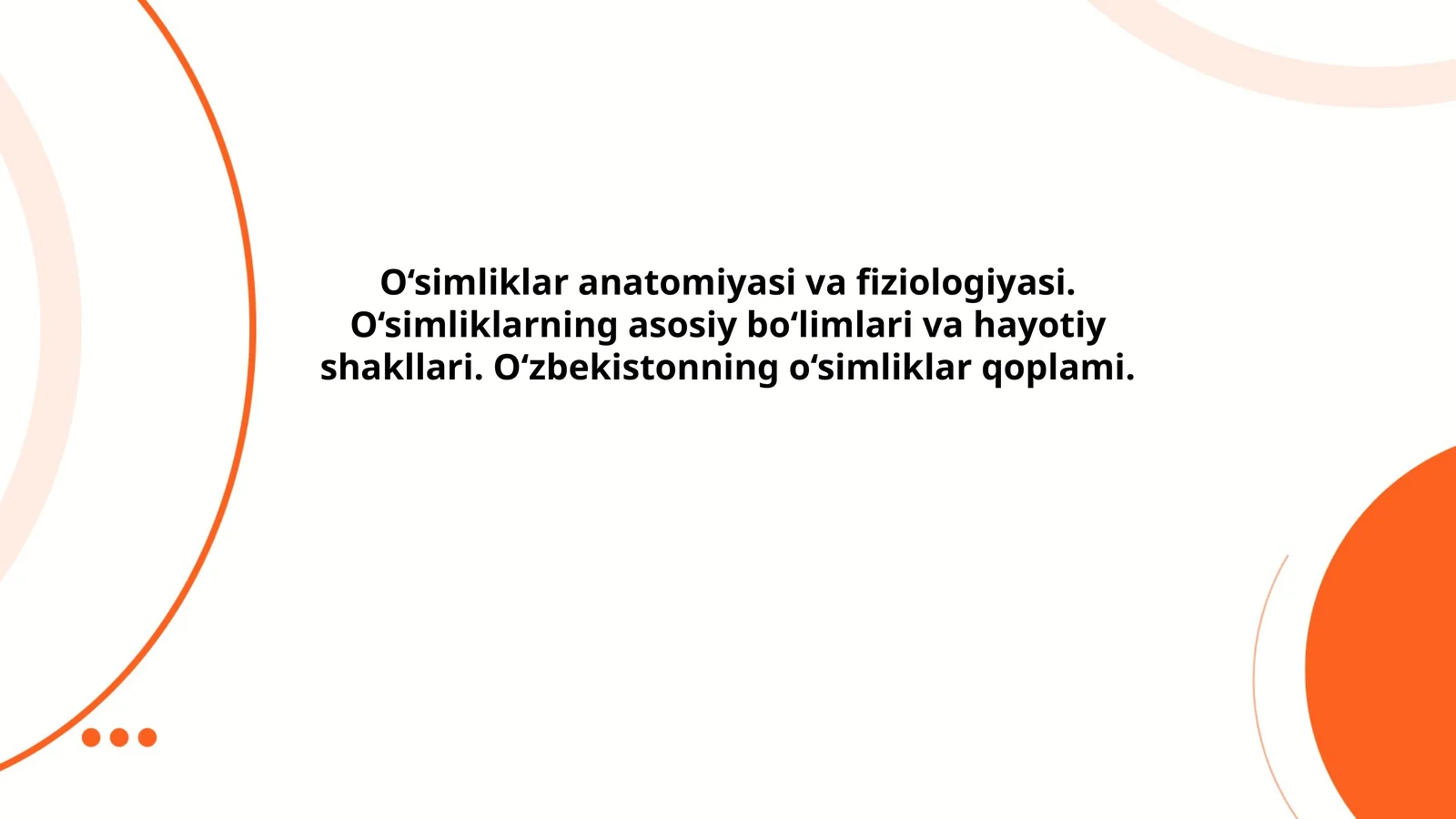 O‘simliklar anatomiyasi va fiziologiyasi