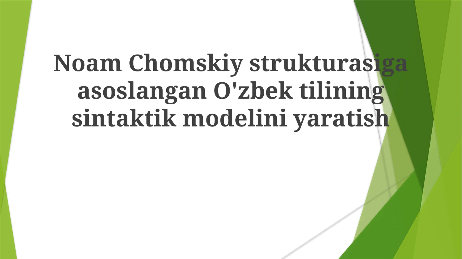 NoamChomskiystrukturasigaasoslanganO'zbektiliningsintaktikmodeliniyaratish