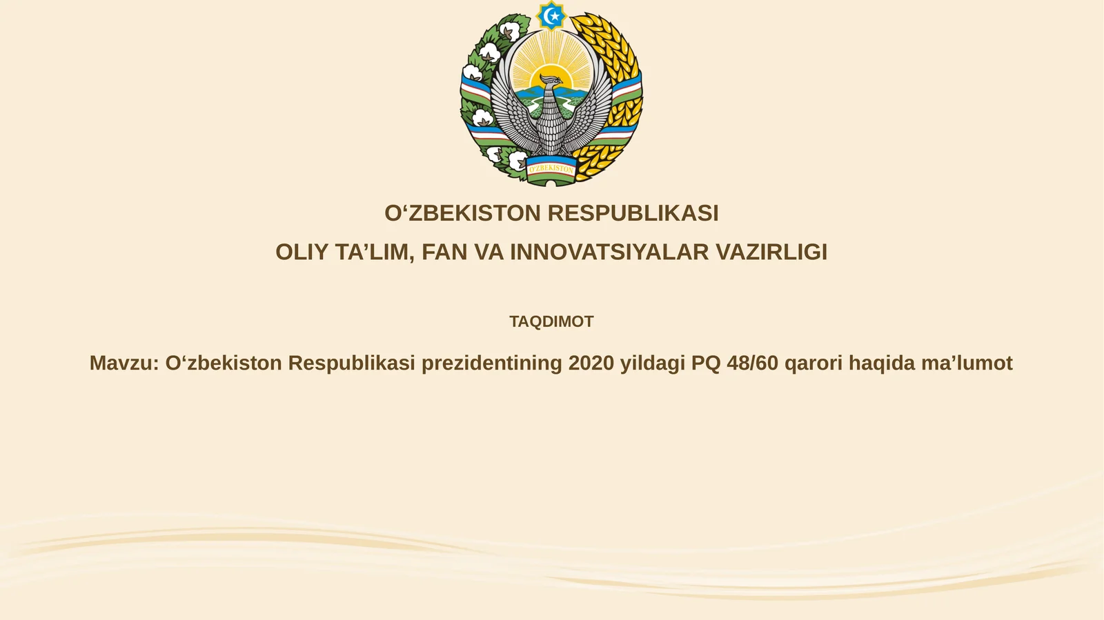 OʻzbekistonRespublikasiprezidentining2020yildagiPQ 48/60qarorihaqidamaʼlumot