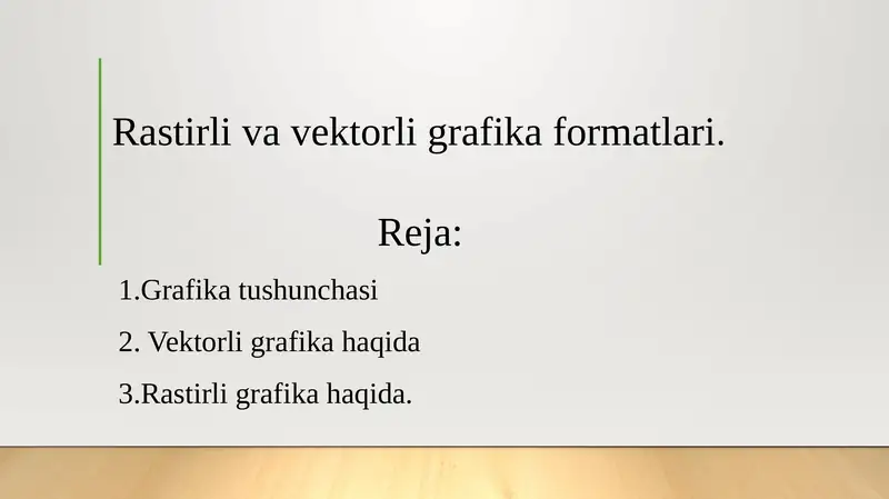 Rastirli va vektorli grafika formatlari