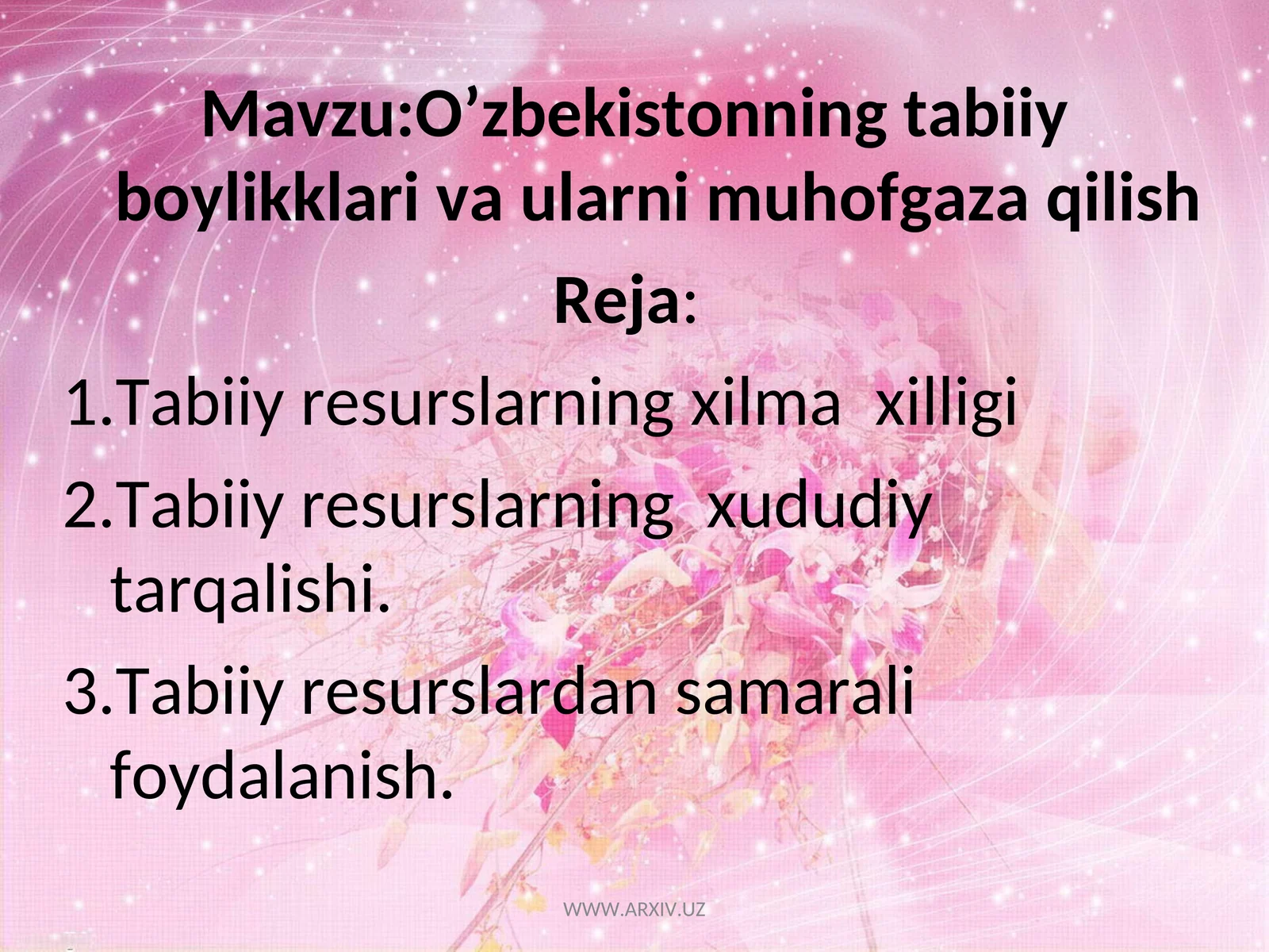 O’zbekistonning tabiiy boyliklari va ularni muhofaza qilish