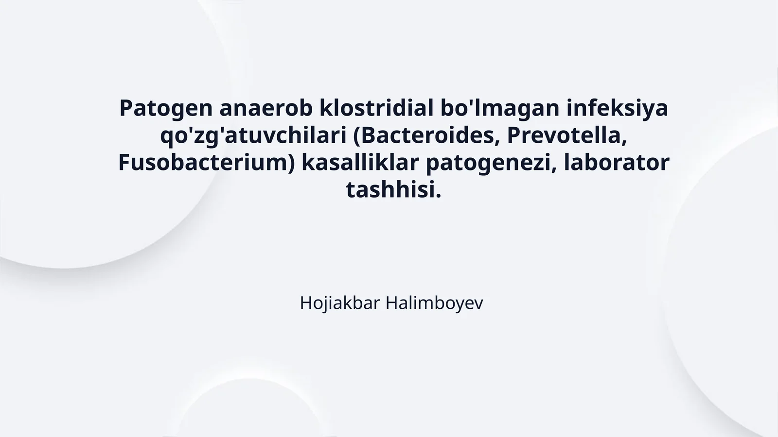 Anaerob infeksiyalarning ahamiyati