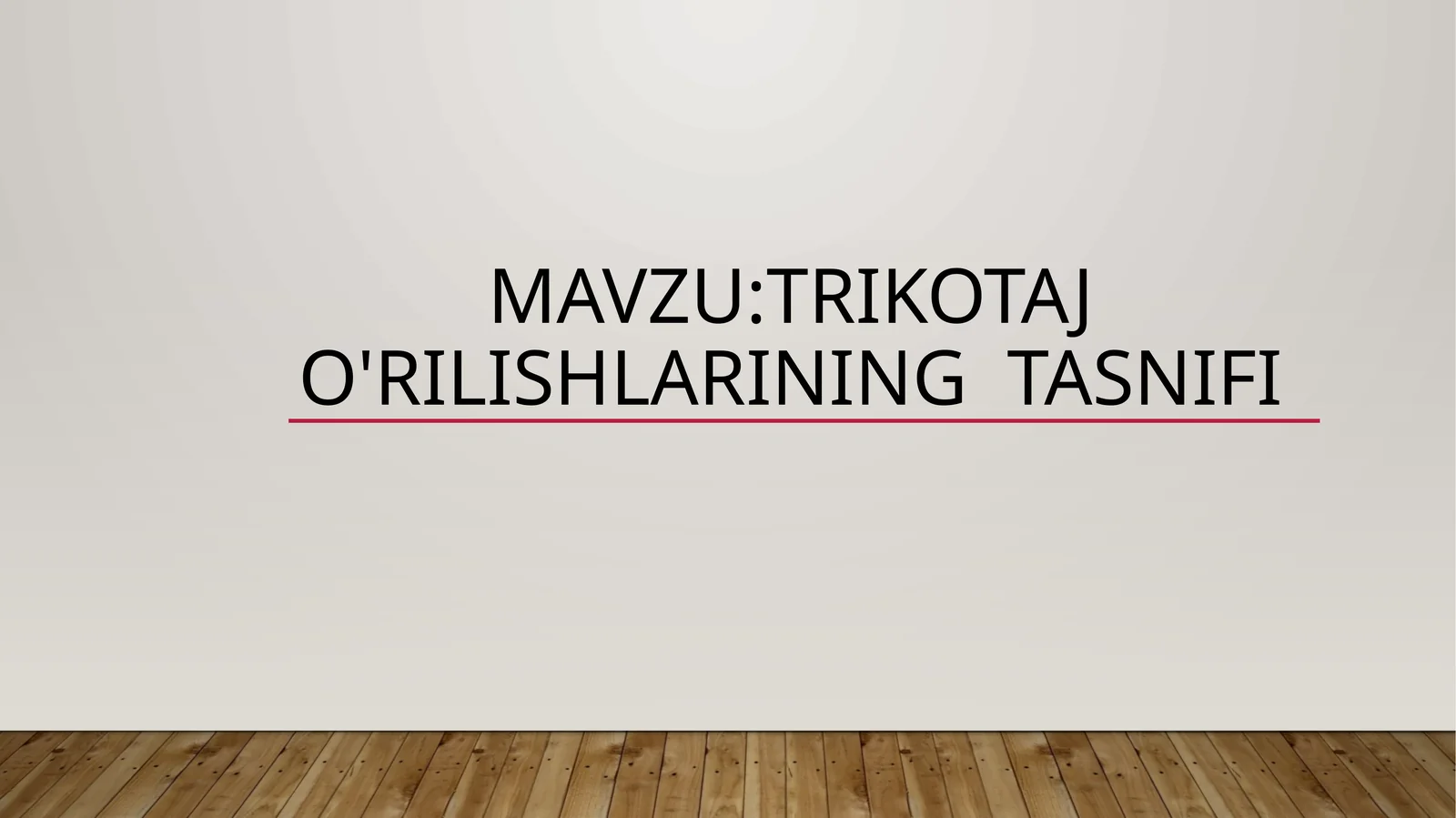 Trikotajo'rilishlariningtasnifi