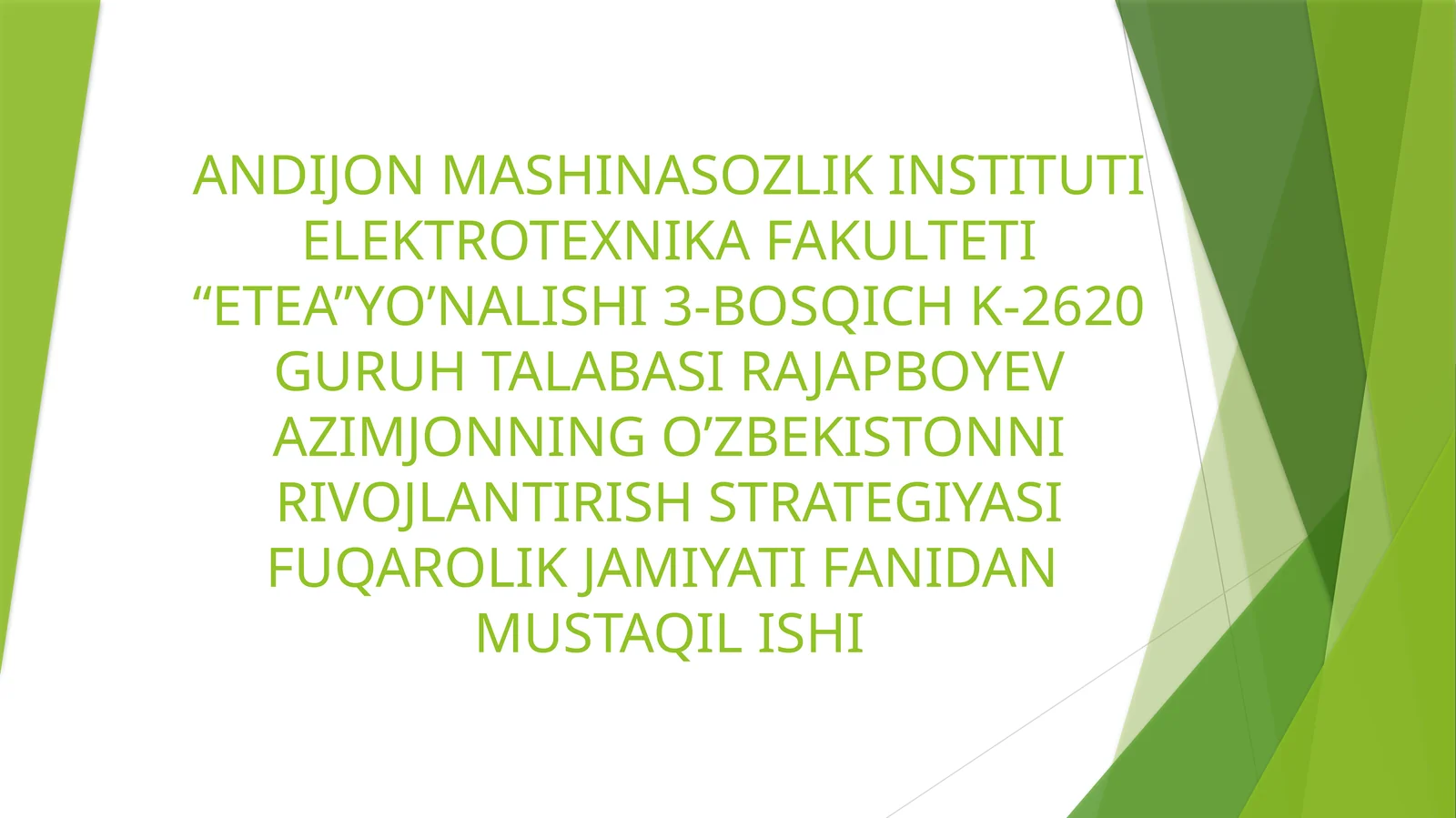O’ZBEKISTONNI RIVOJLANTIRISH STRATEGIYASI FUQAROLIK JAMIYATI FANIDAN MUSTAQIL ISHI