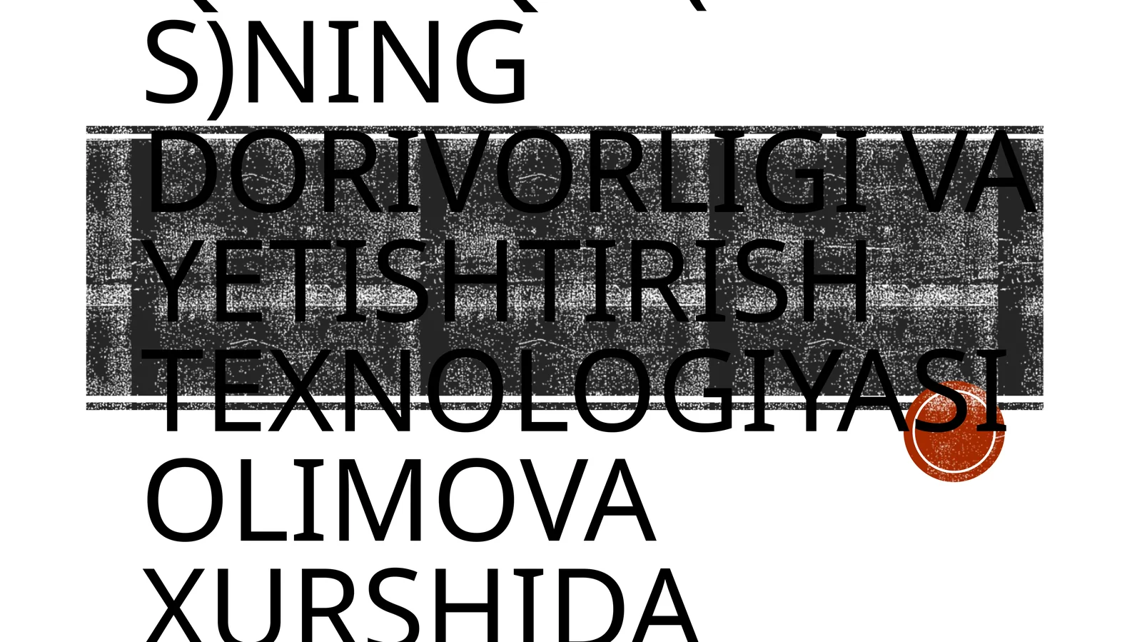 Qoraqat(Rebus)ning dorivorligi va yetishtirish texnologiyasiOlimova Xurshida