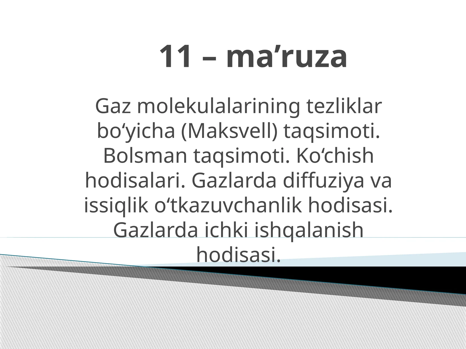 Gazmolekulalarining tezliklar bo‘yicha (Maksvell) taqsimoti. Bolsmantaqsimoti