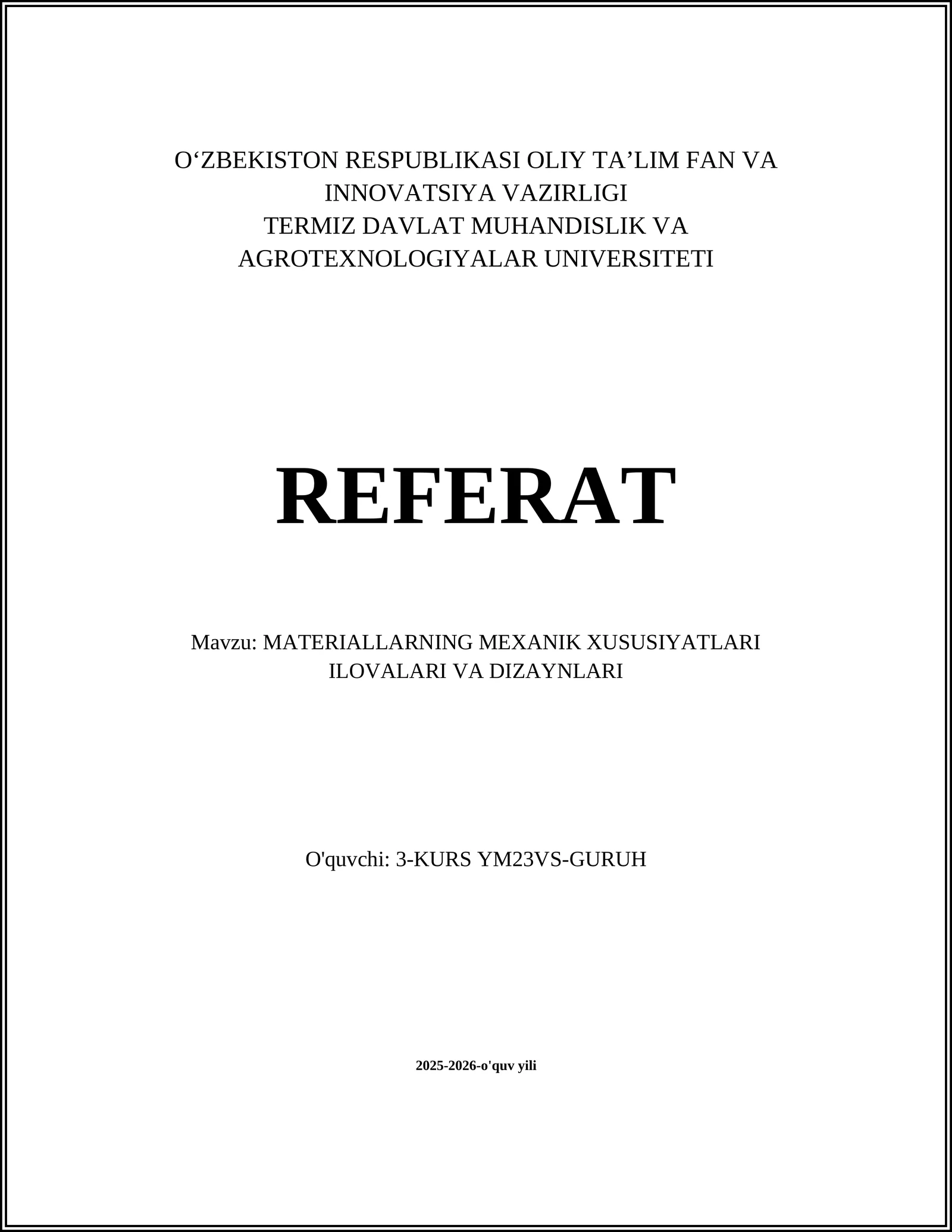 MATERIALLARNING MEXANIK XUSUSIYATLARI ILOVALARI VA DIZAYNLARI
