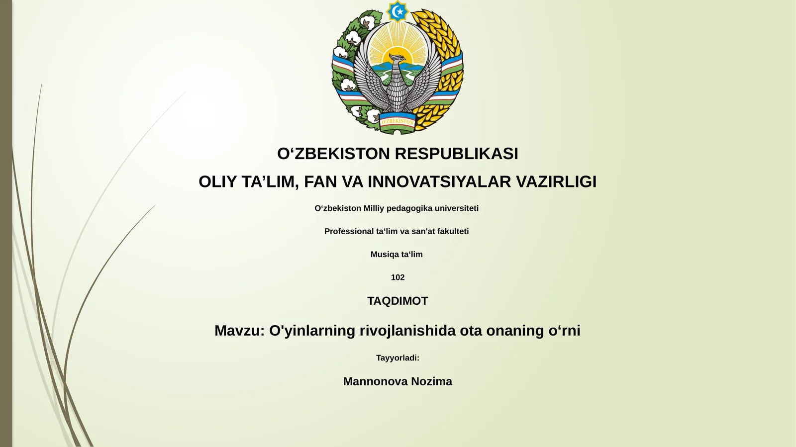 O'yinlarning rivojlanishida ota onaning o‘rni