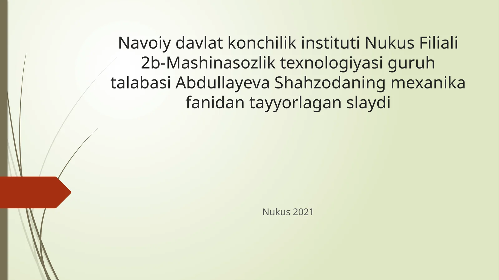 Cho`zilishda-siqilishdastatikaniqmasalalarcho`zilishvasiqilishdastatiknoaniqmasalalar,sterjenningburalishi