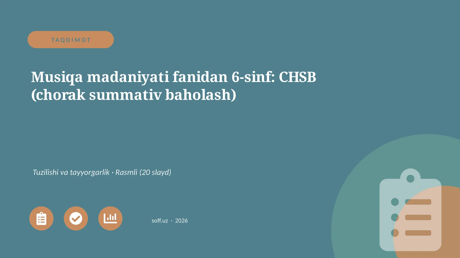 Musiqa madaniyati fanidan 6-sinf: CHSB (chorak summativ baholash)