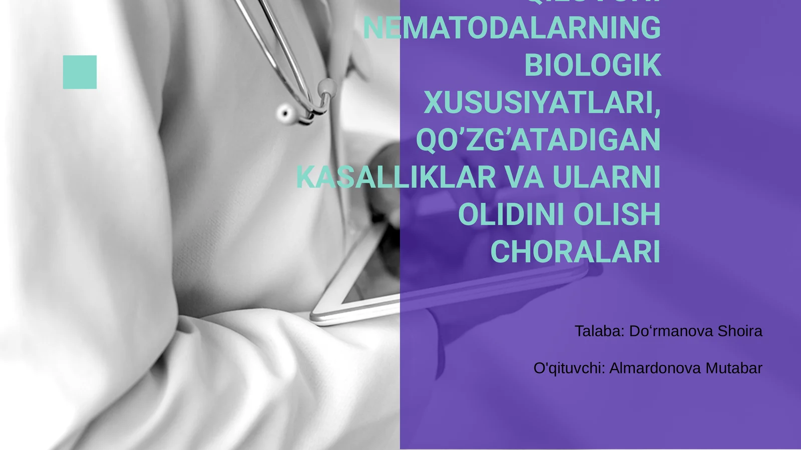ODAMLARDA PARAZITLIK QILUVCHI NEMATODALARNING BIOLOGIK XUSUSIYATLARI